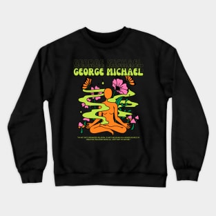 George Michael // Yoga Crewneck Sweatshirt